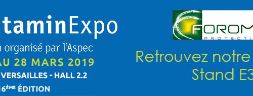 FOROME PROTECTION SERA PRESENT SUR CONTAMINEXPO 26 AU 28 MARS 2019